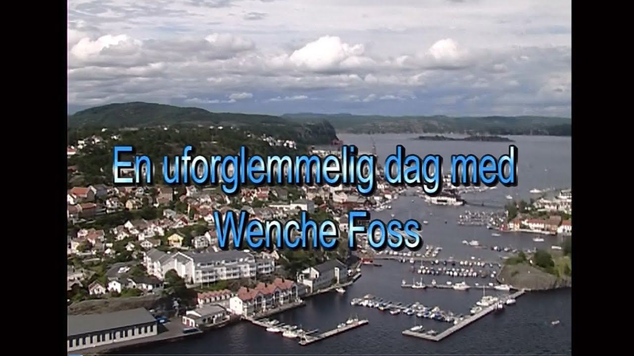 EN UFORGLEMMELIG DAG MED WENCHE FOSS