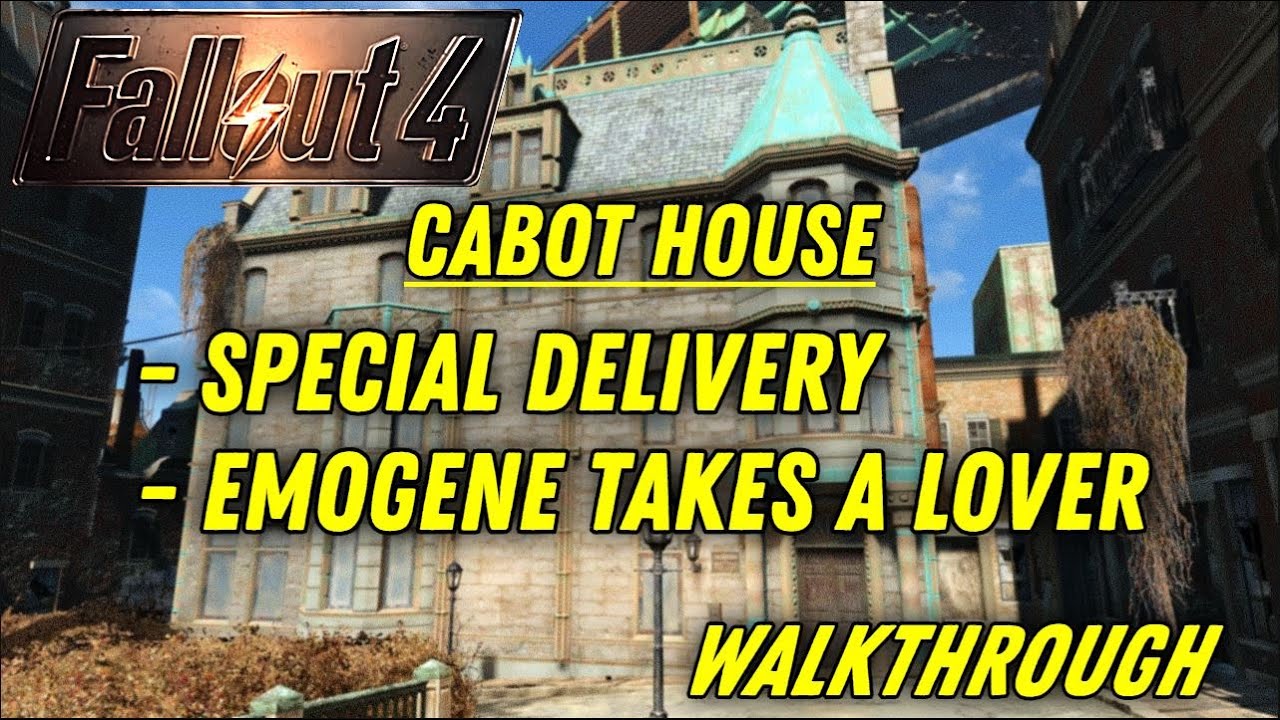 Special Delivery & Emogene Takes A Lover - Cabot House (Walkthrough) | Fallout 4