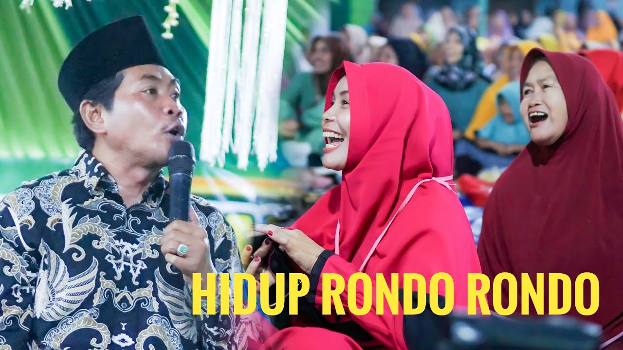 HIPUP PARA RONDO kh anwar zahid BIKIN HEBOH JANDA