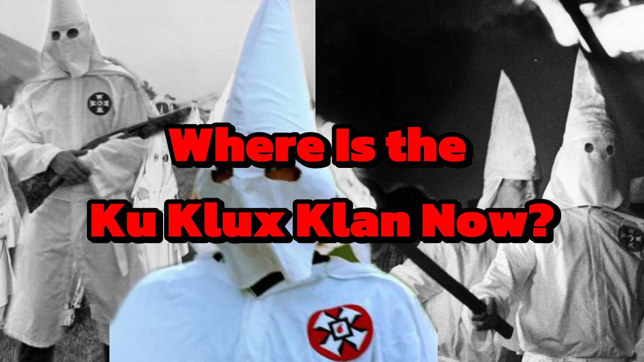 The Ku Klux Klan Today: Where Are They Now?