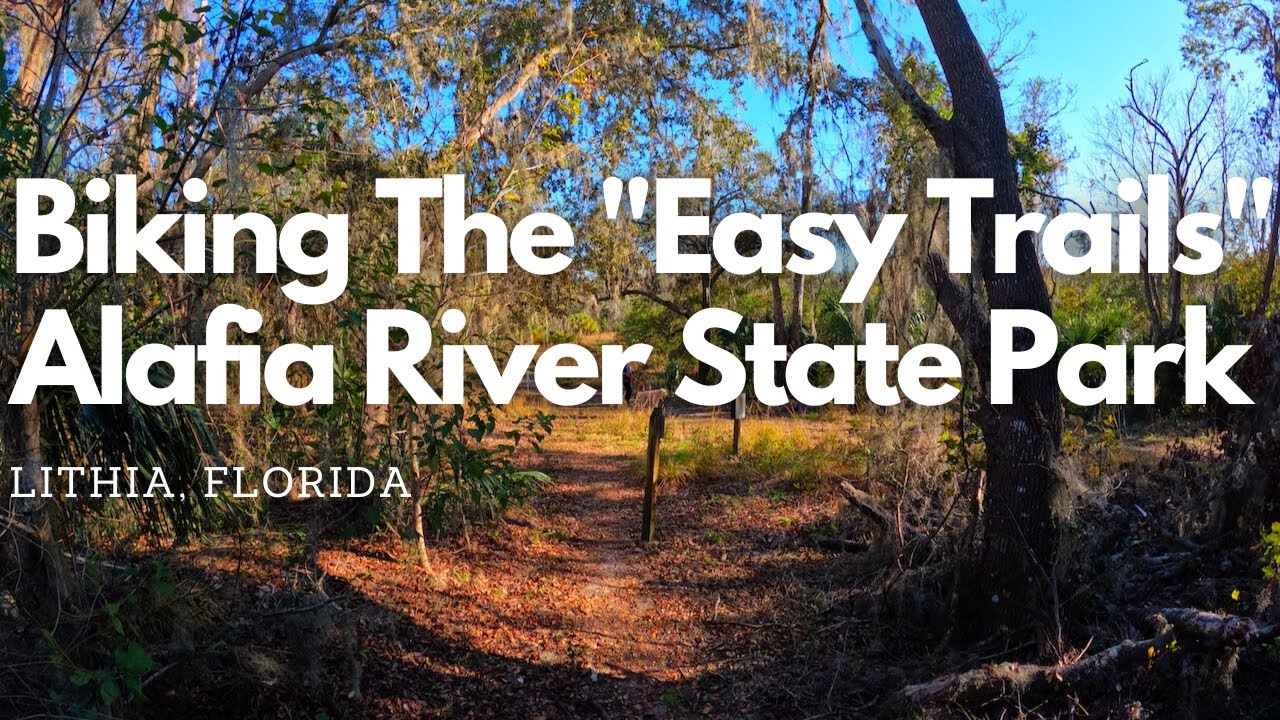 Biking Alafia River State Park:  Just The Easy Trails