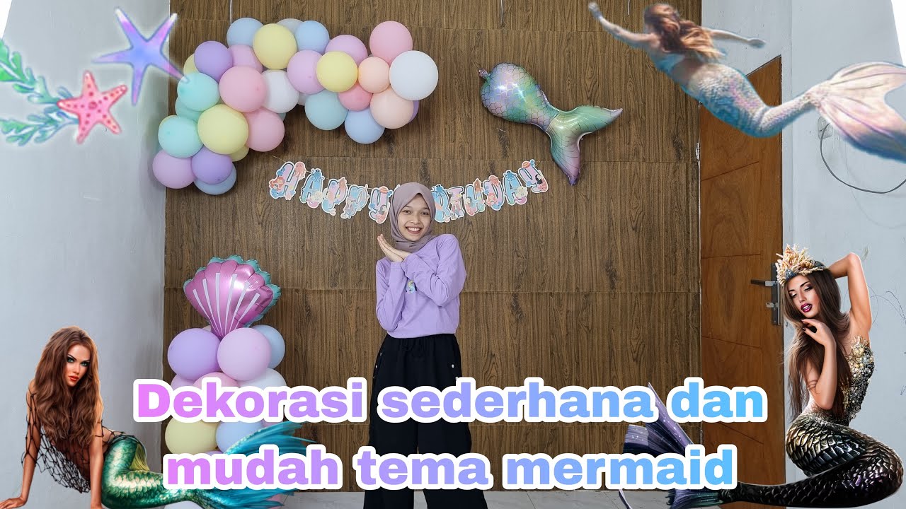 Dekorasi Ulang Tahun Tema Mermaid