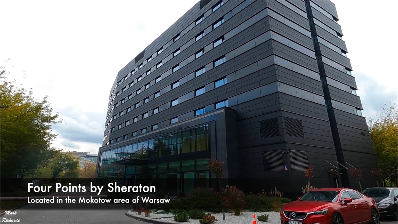 Four Points By Sheraton in the Mokotow area of Warsaw complete Hotel Tour including Breakfast