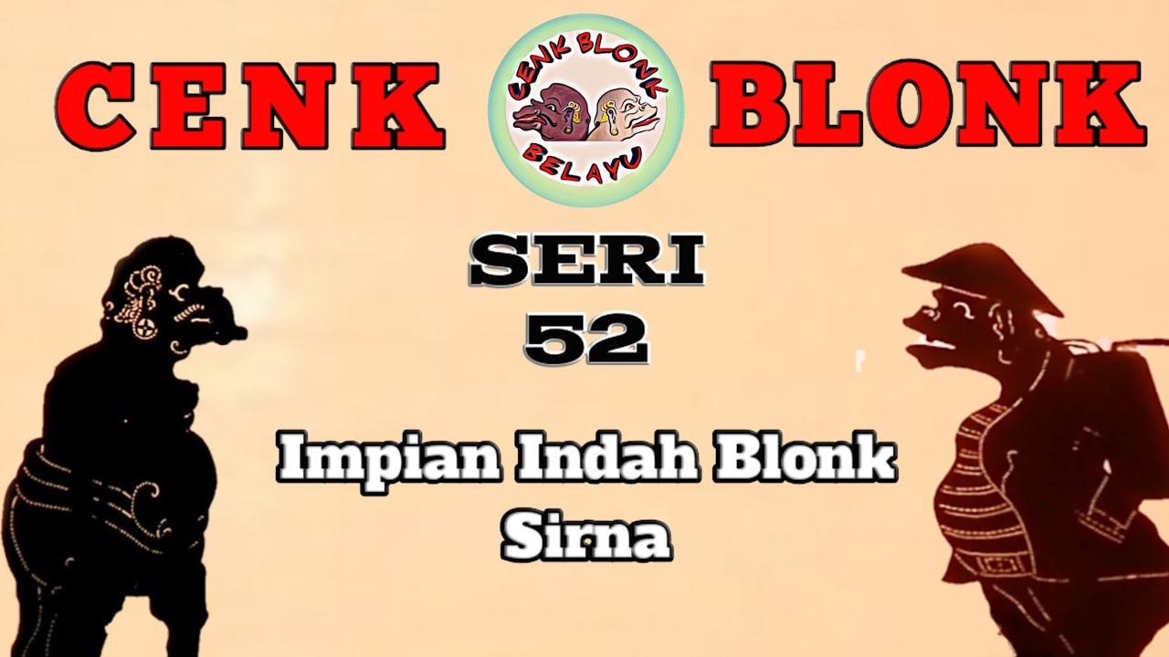 Wayang Cenk Blonk Seri 52. Impian Indah Blonk Sirna