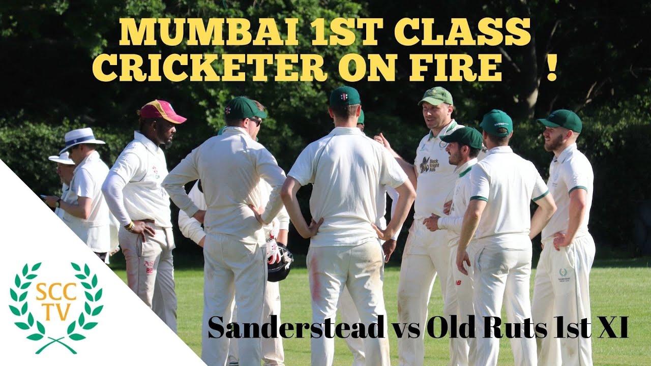 MUMBAI 1st Class Cricketer On Fire 🔥 Surrey Championship 1st XI - Sanderstead vs Old Rutlishians