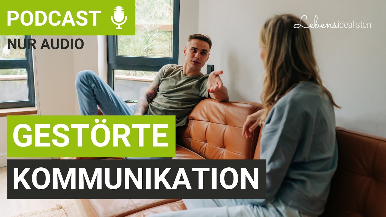 Gest&ouml;rte Kommunikation in der Beziehung: So findet ihr endlich wieder zusammen! I Lebensidealisten