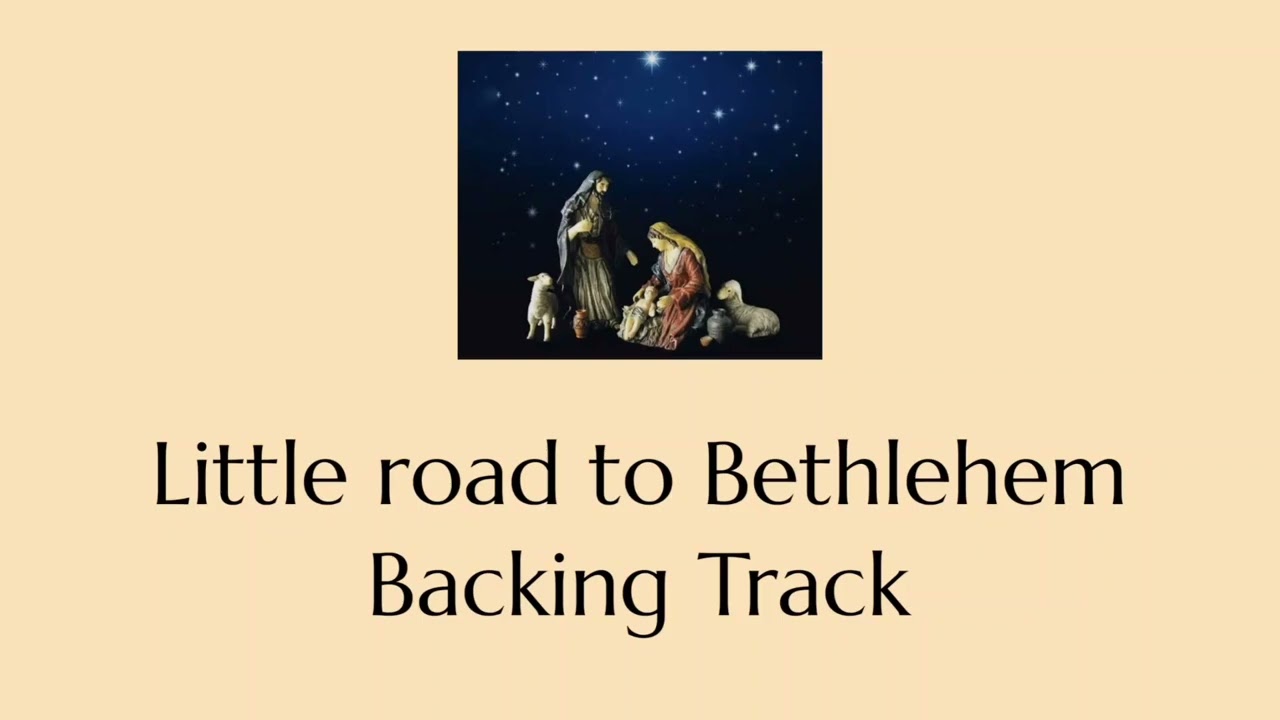 Little road to Bethlehem - Micheal Head Backing Track