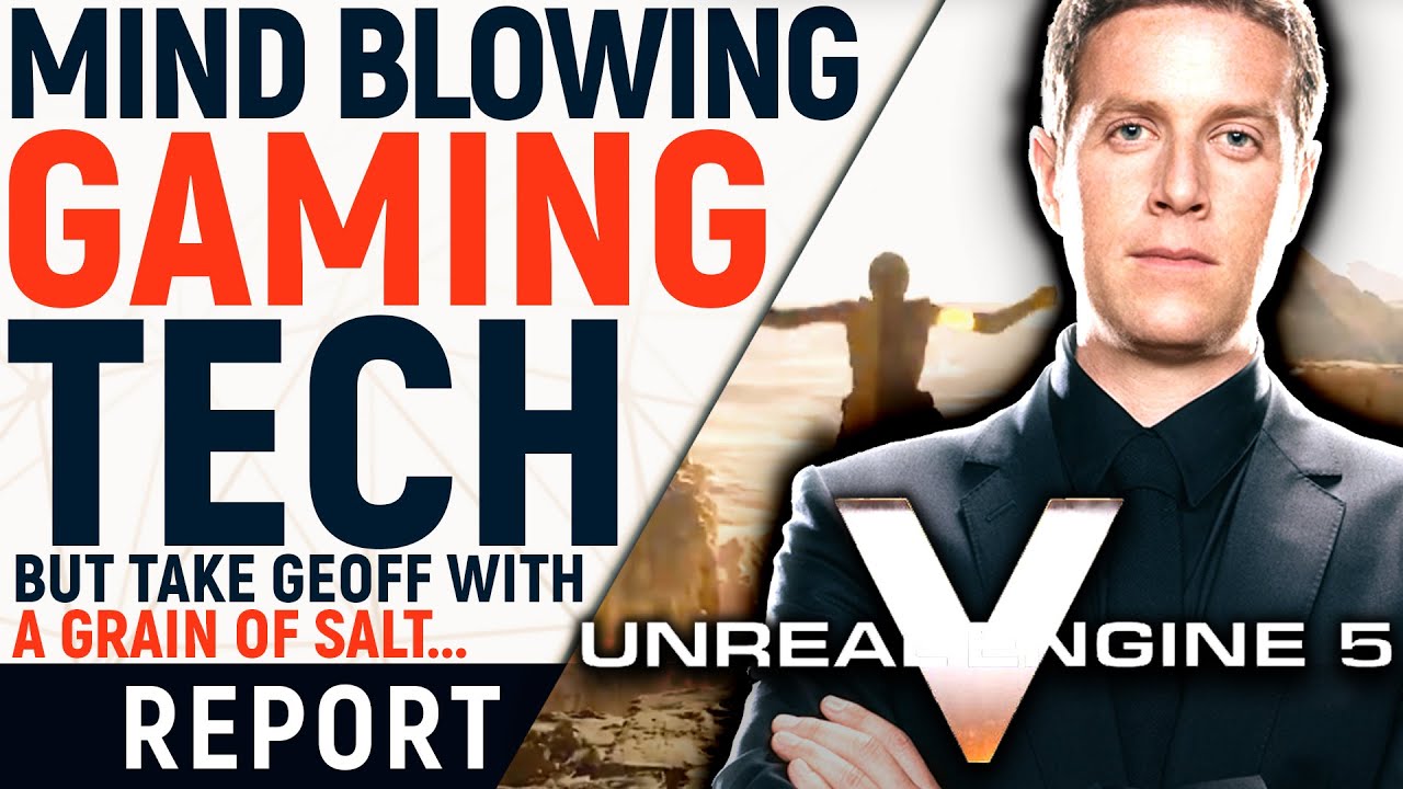 Unreal Engine 5 Breakdown: This Is BIG, But Be Careful - Calling Out Keighley&rsquo;s Takedown