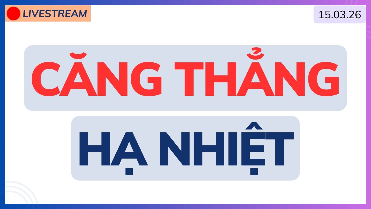 Căng thẳng hạ nhiệt ? Chiến lược tuần sau