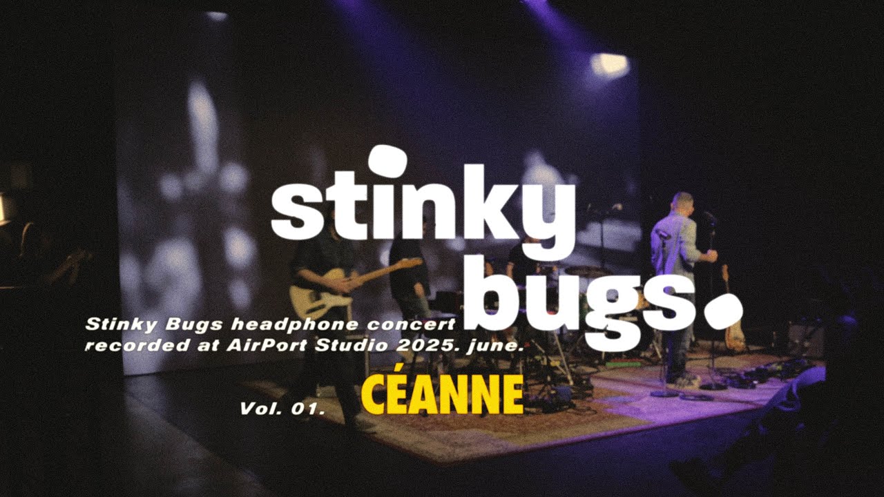 Stinky Bugs live I Vol. 01. ft. CéAnne I Nem várok holnapig