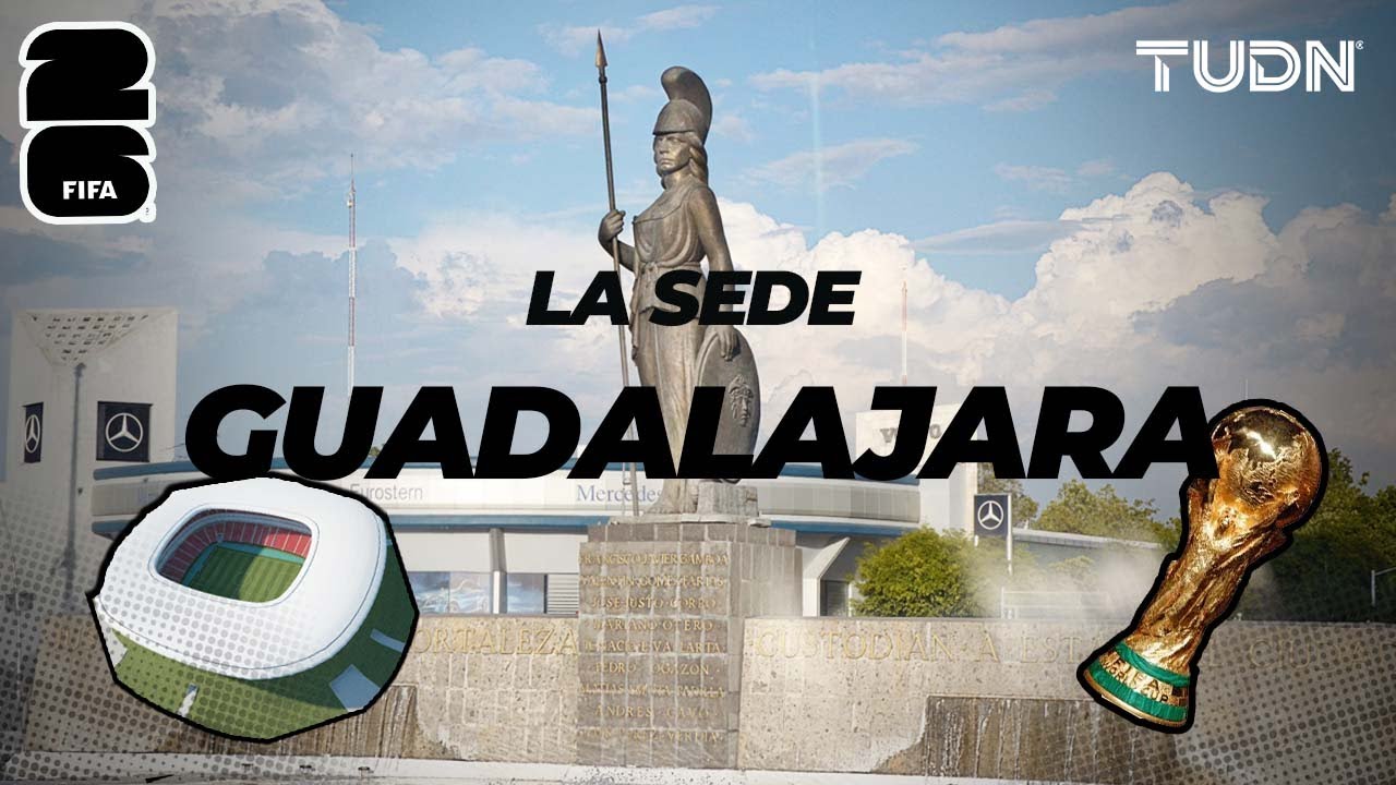 LAS SEDES 2026: ¡LA PERLA DEL OCCIDENTE! Guadalajara se prepara para la Copa del Mundo 2026 | TUDN