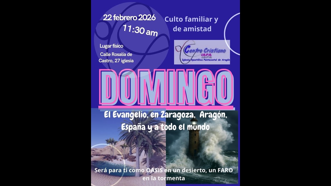 Culto familiar y de amistad. Domingo 22 Febrero 2026 - 11:30 AM España