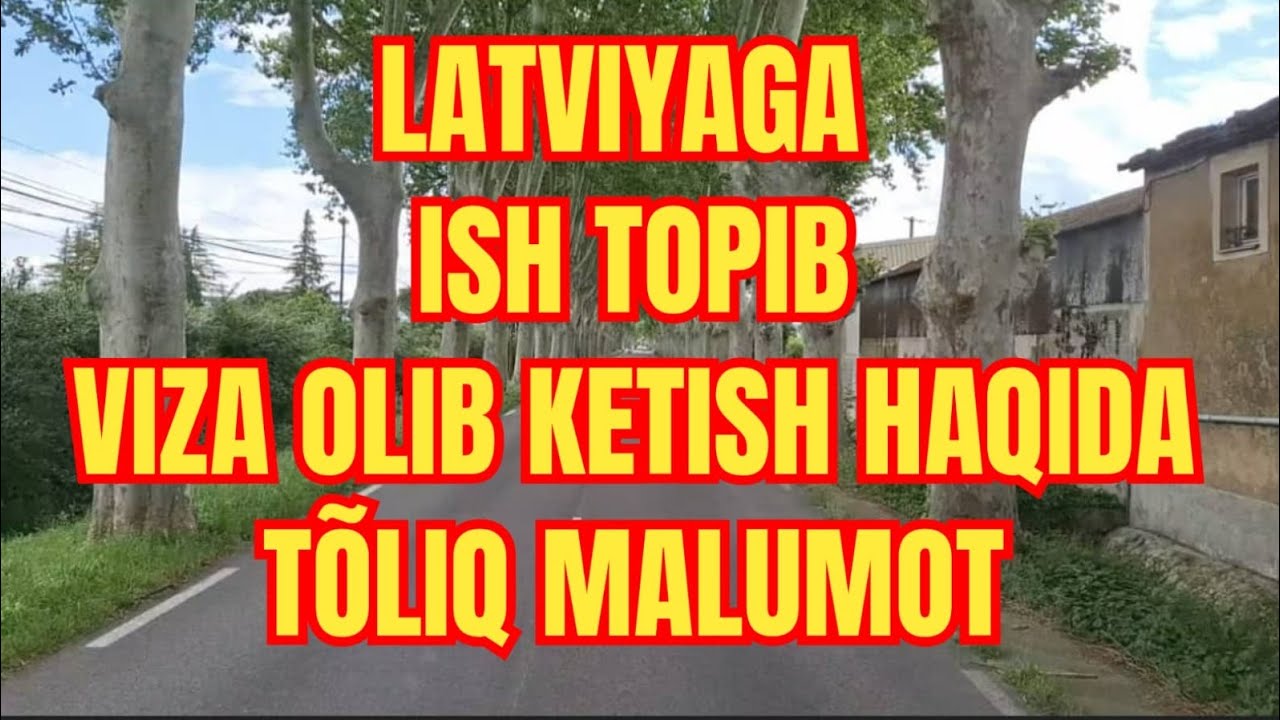 LATVIYAGA ISH TOPIB VIZA OLIB KETISH HAQIDA TÕLIQ MALUMOT