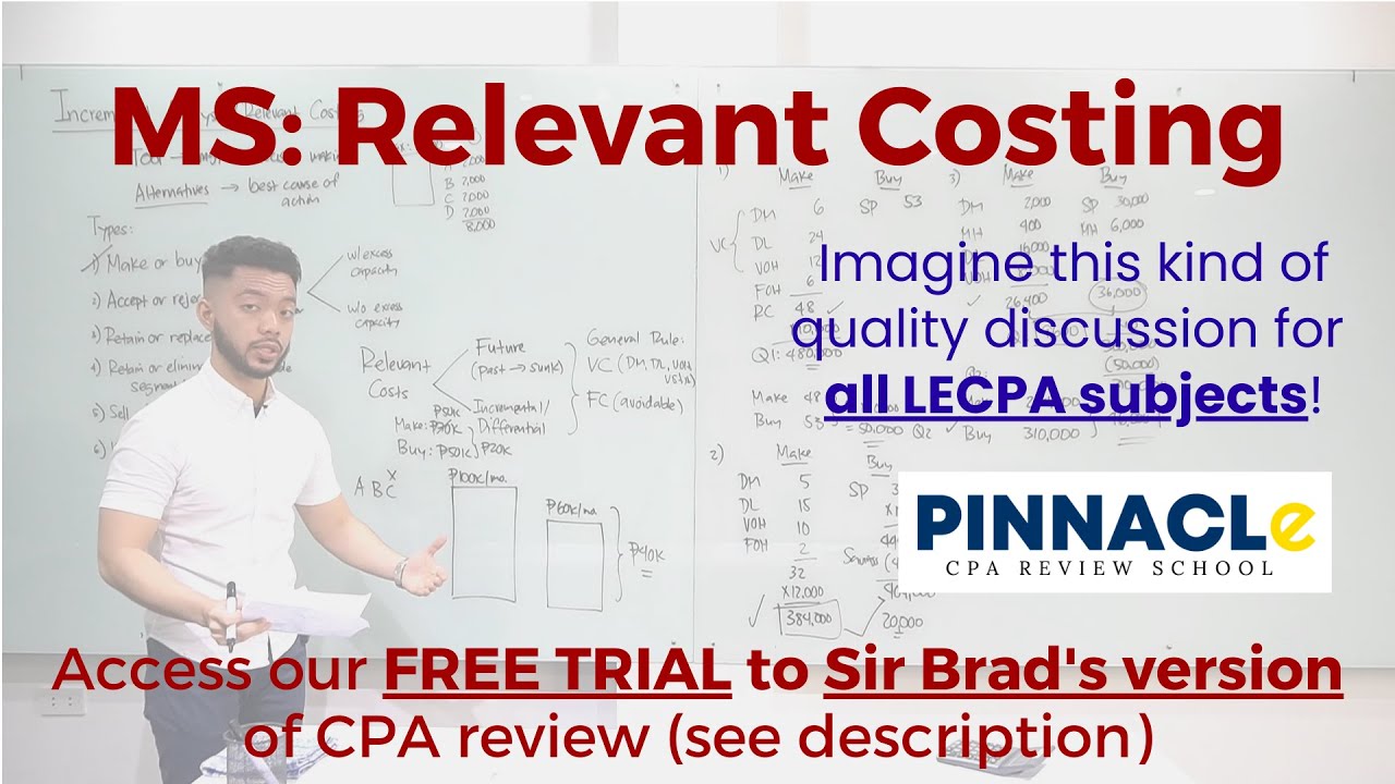 FREE TRIAL & HANDOUTS (see description) | Pinnacle CPA Online Review |  MS: Relevant Costing