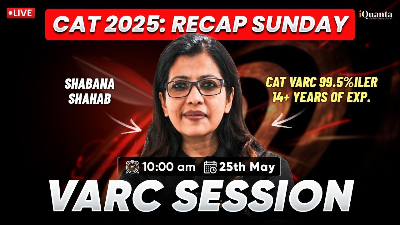 CAT 2025 VARC SESSION by SHABANA MA'AM | iQuanta