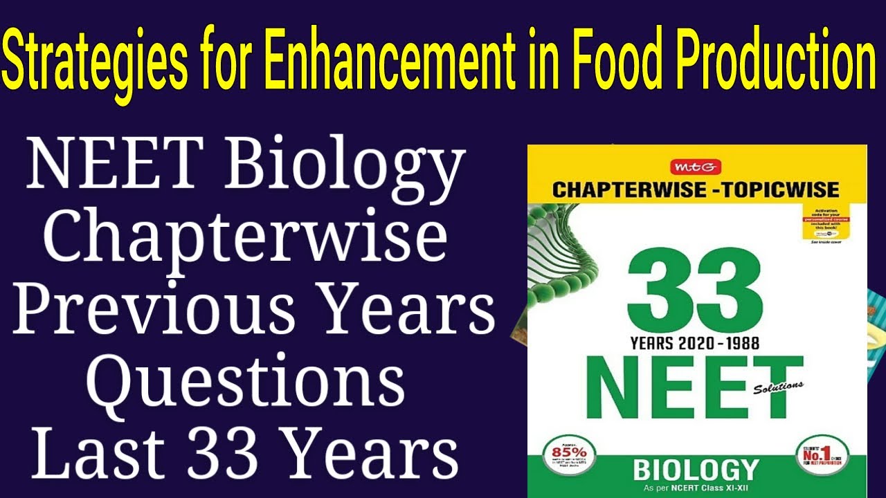 Strategies for enhancement in food production class 12 neet previous year questions
