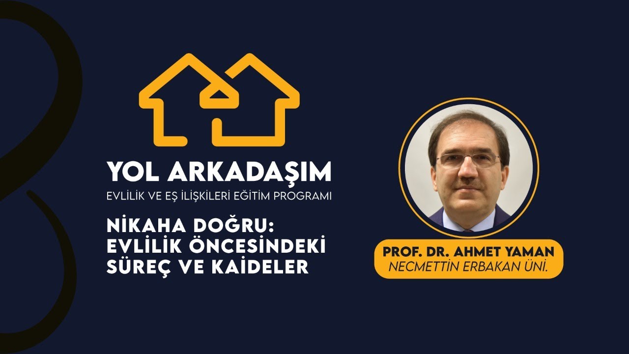 Yol Arkadaşım - Nikaha Doğru: Evlilik Öncesindeki Süreç ve Kaideler