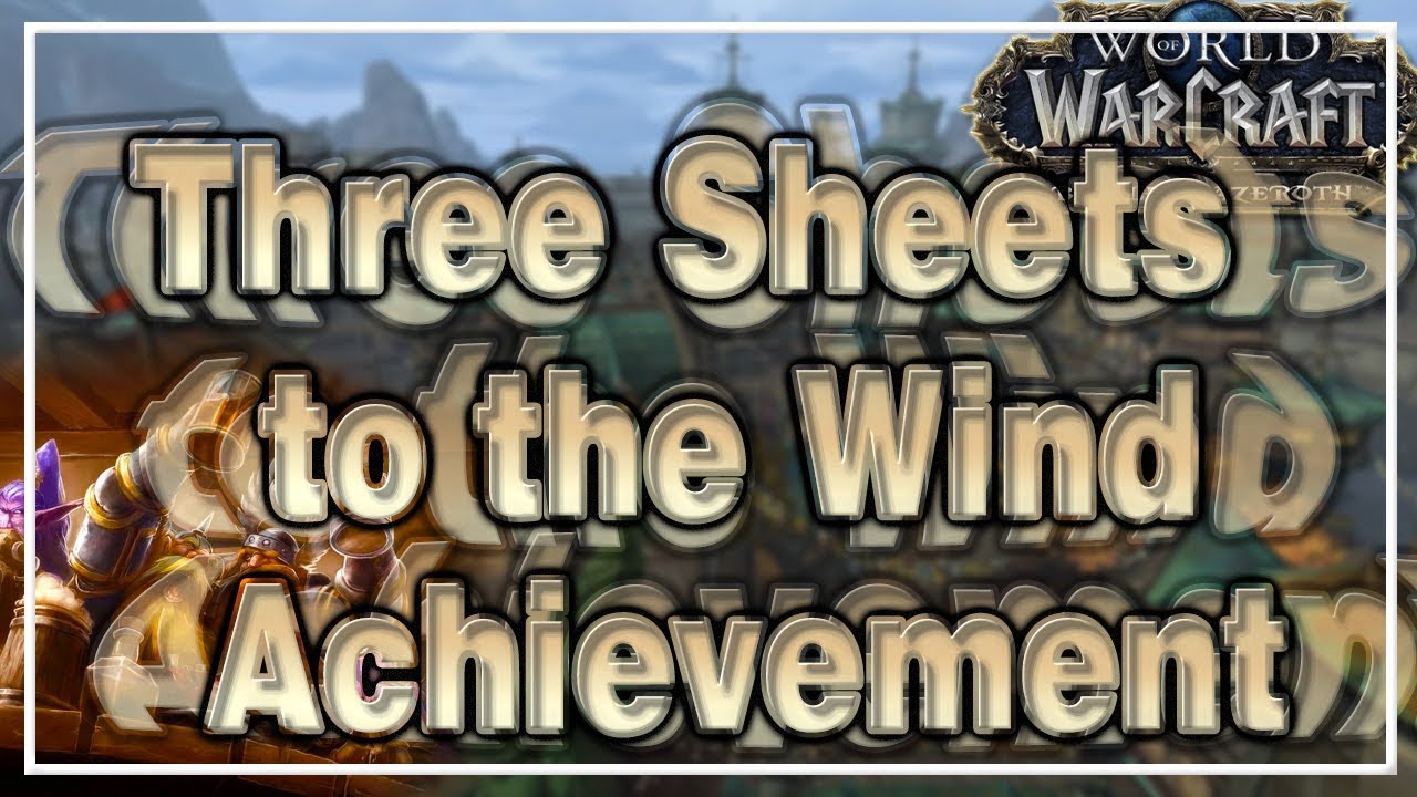 Three Sheets to the Wind Achievement│Battle for Azeroth