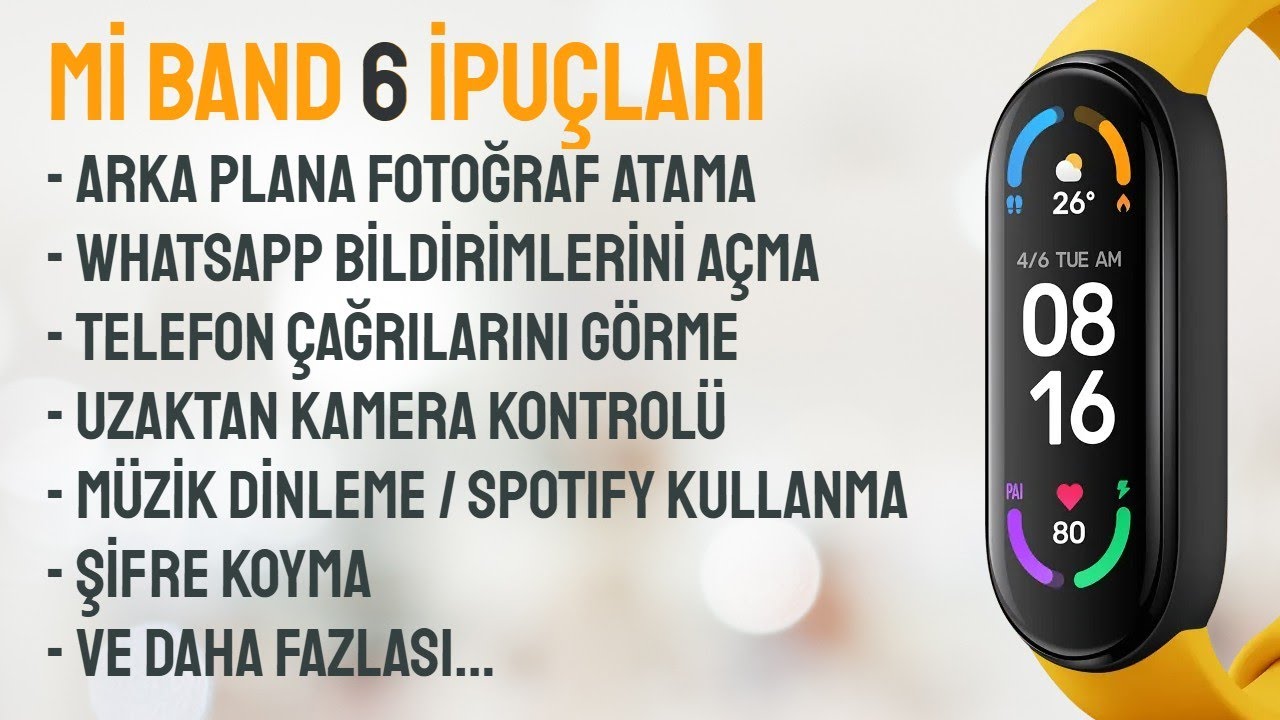 Xiaomi Mi Band 6 Kullanıcı Rehberi:Kadran Değiştirme,Fotoğraf Atama,WhatsApp Bildirim,Kamera Kontrol