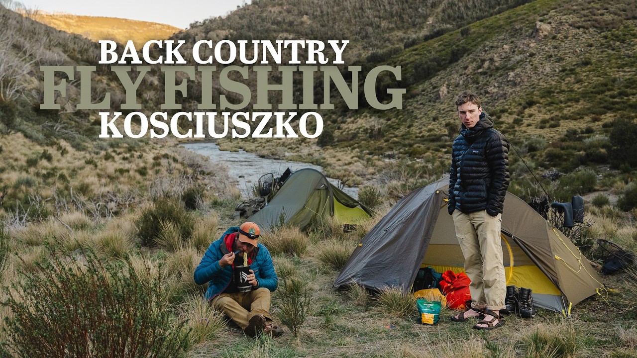 3 Days Fly Fishing Remote Kosciuszko Trout Streams | Pat Ryan and Mickey Finn Hidden Camp