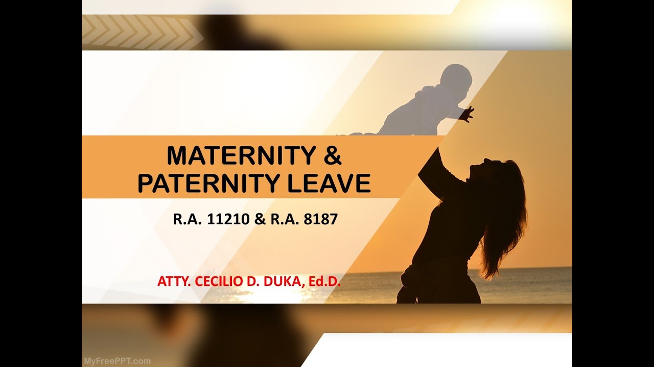 Maternity and Paternity Leave