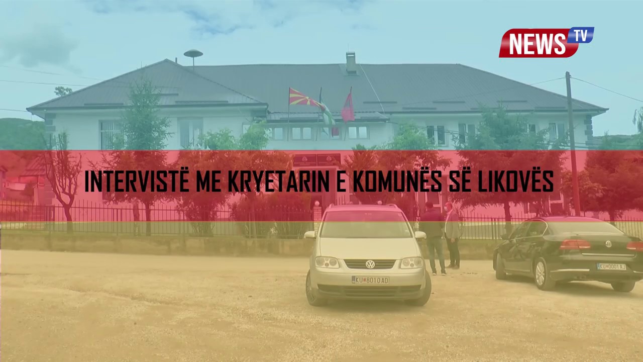 INTERVISTË ME KRYETARIN E KOMUNËS SË LIKOVËS Z.ERKAN ARIFI