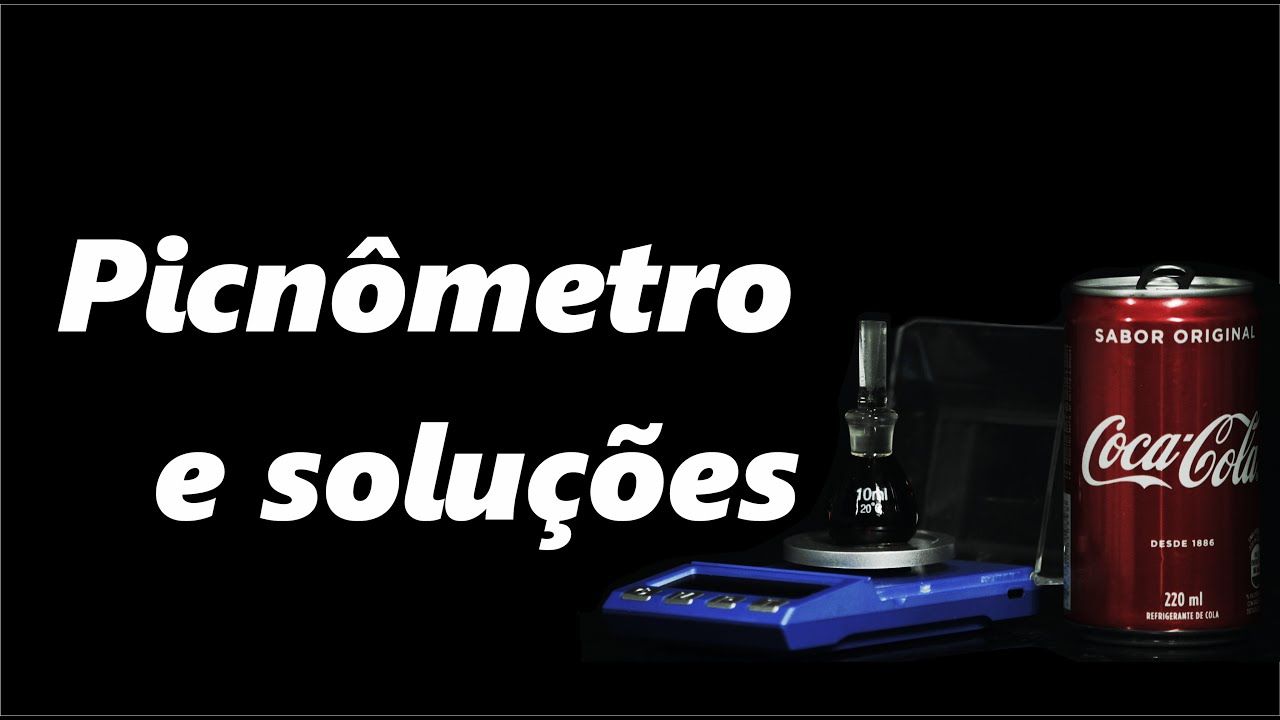 Picnômetro - Calibração e usos | Determinação da densidade de soluções