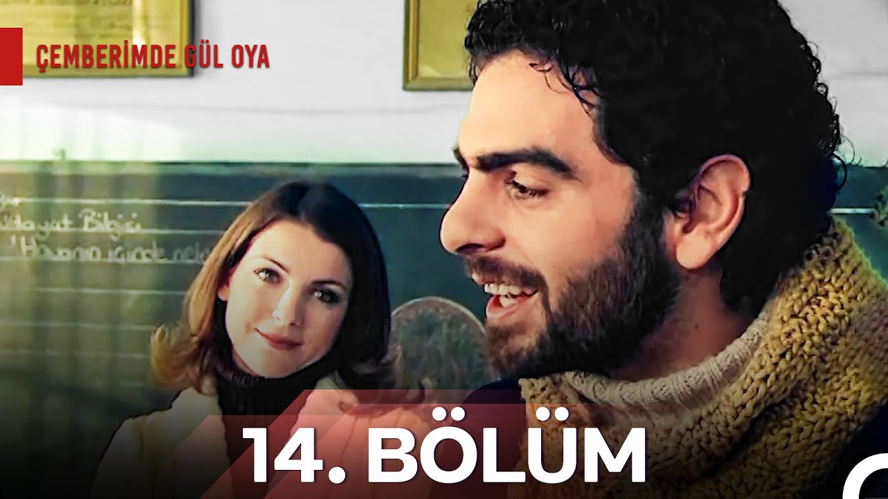 Çemberimde Gül Oya 14. Bölüm
