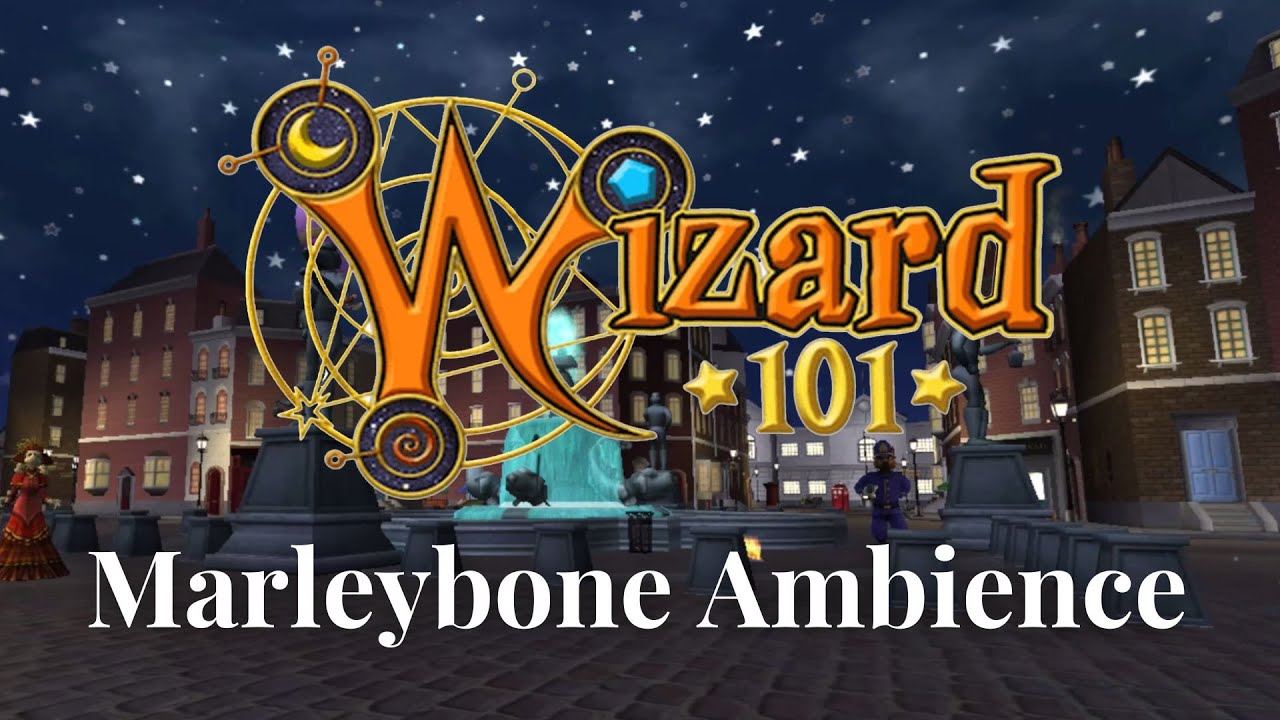 Marleybone Wizard101 Ambience (2 and a half hours)