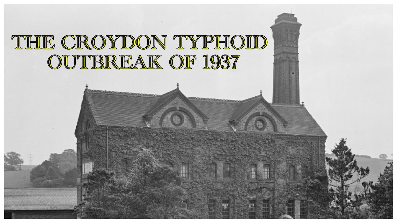 Addington Pumping Station & the tragic 1937 Croydon typhoid outbreak