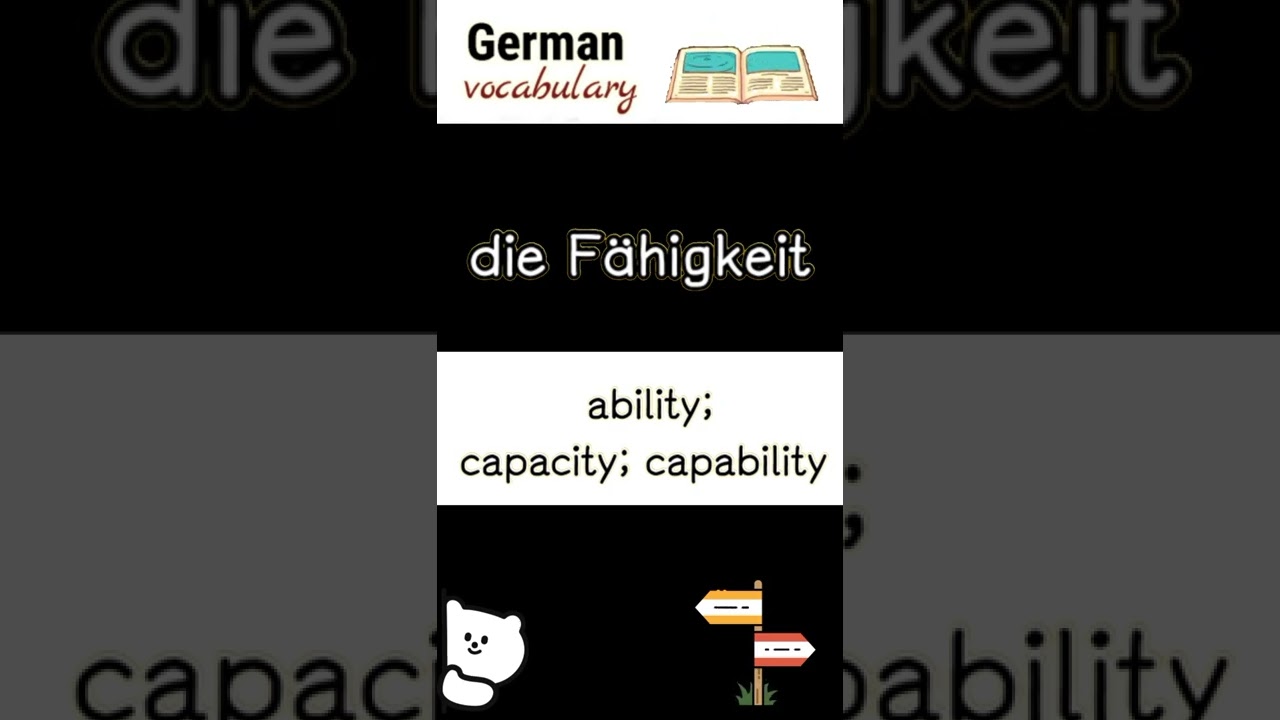 die F&auml;higkeit (ability) | German language