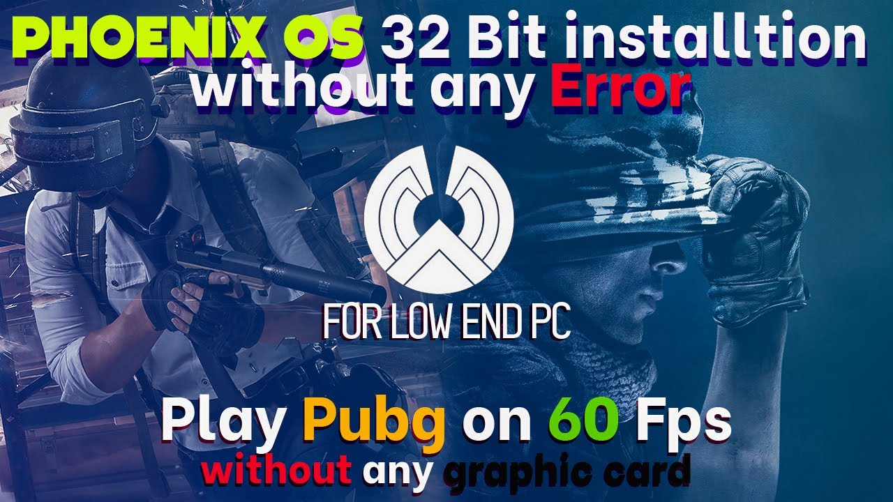 Phoenix OS 32 bit Installation | Play PUBG on 60 Fps without Graphic card | For low end PC