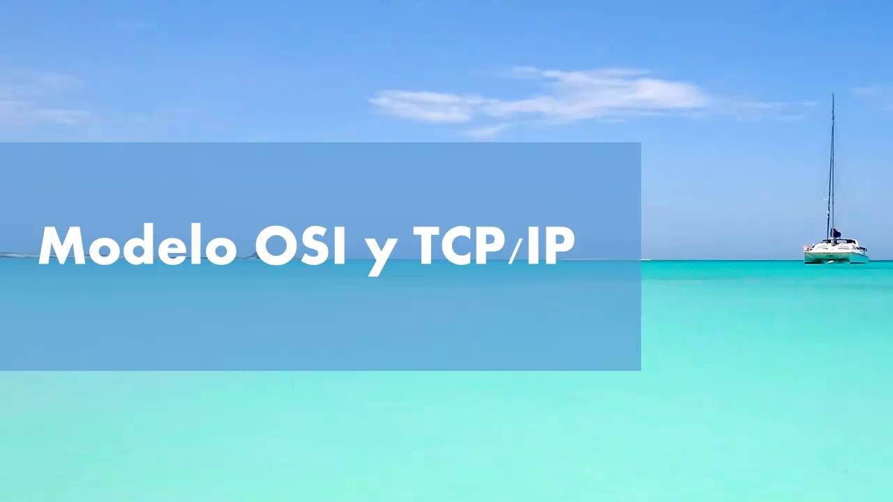 Modelo TCP/IP y OSI