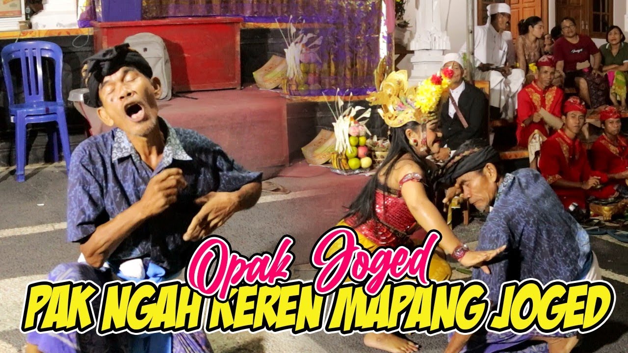 Kocak dan Menghibur, Pak Ngah Dirayu Joged || Harsa Winangun Gunung Sari