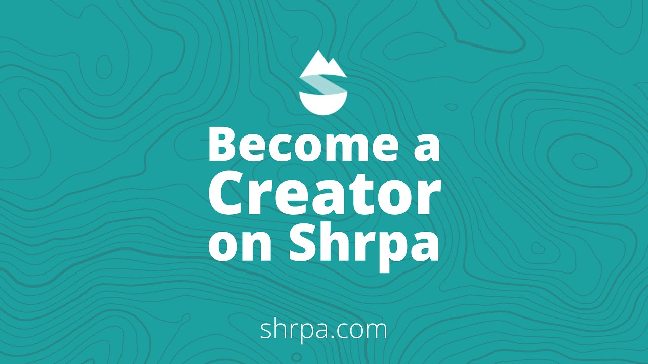 Become A Shrpa Creator