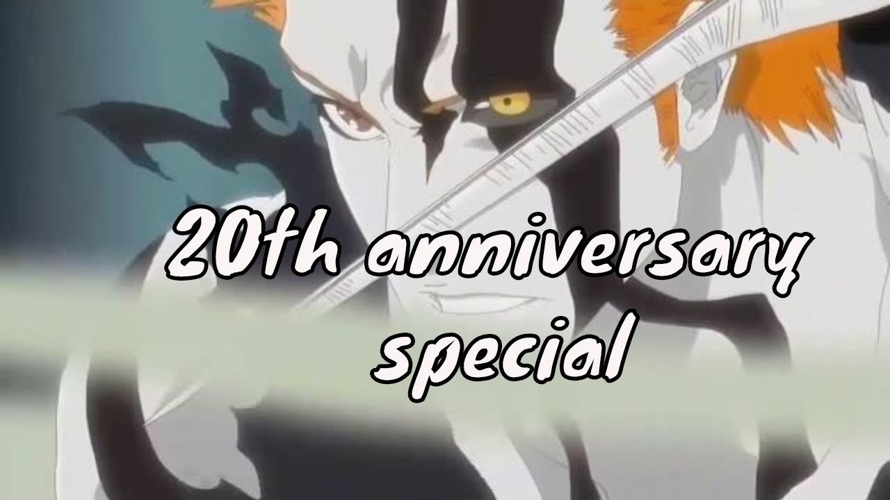 Bleach 20th anniversary special AMV