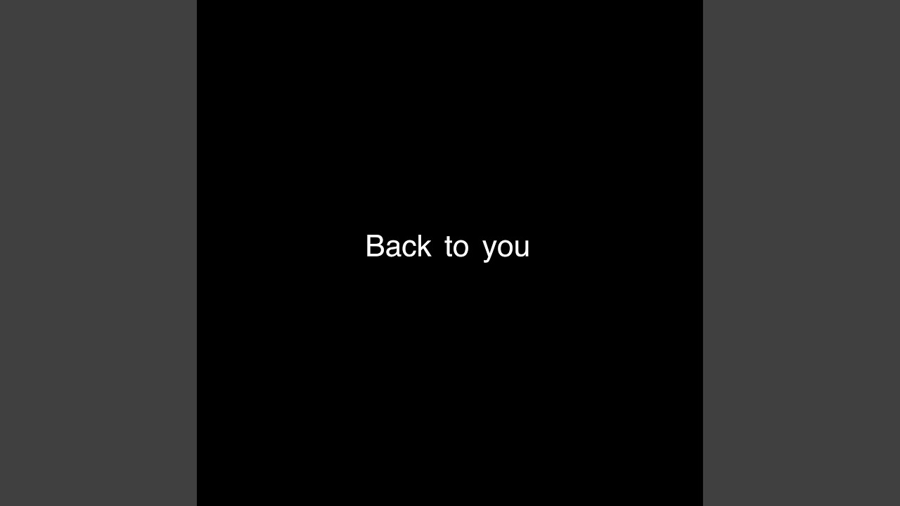 Back to you