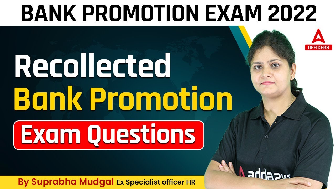 Bank Promotion Exam 2022 | Recollected Bank Promotion Exam Questions By Suprabha Mudgal