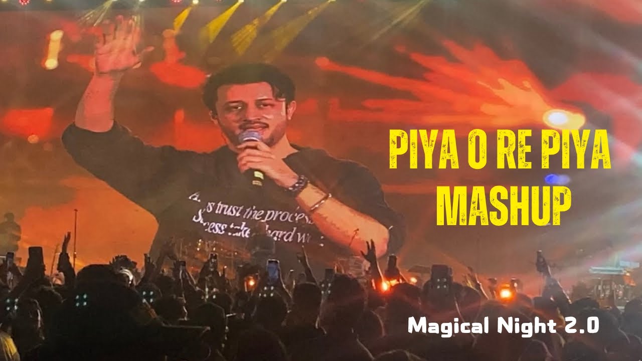 Piya O Re Piya - Atif Aslam mashup | Magical night 2.0 🇧🇩 | Army stadium Dhaka