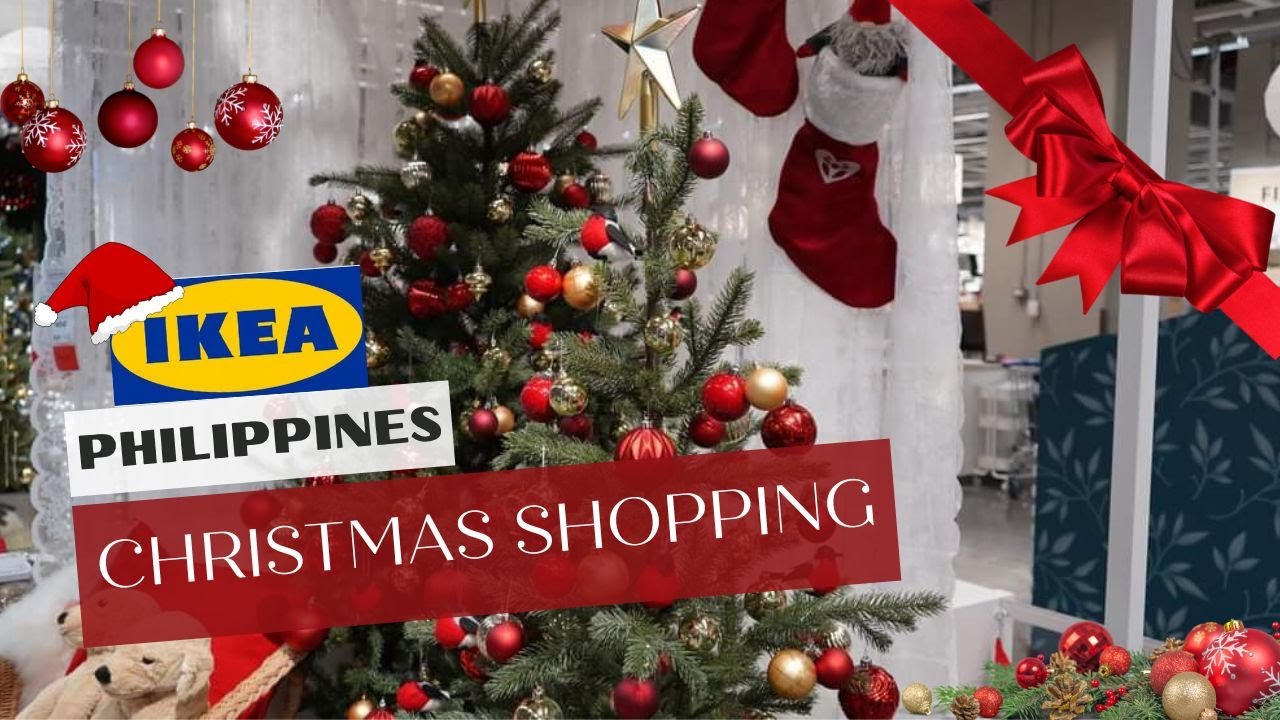 IKEA PHILIPPINES CHRISTMAS SHOPPING