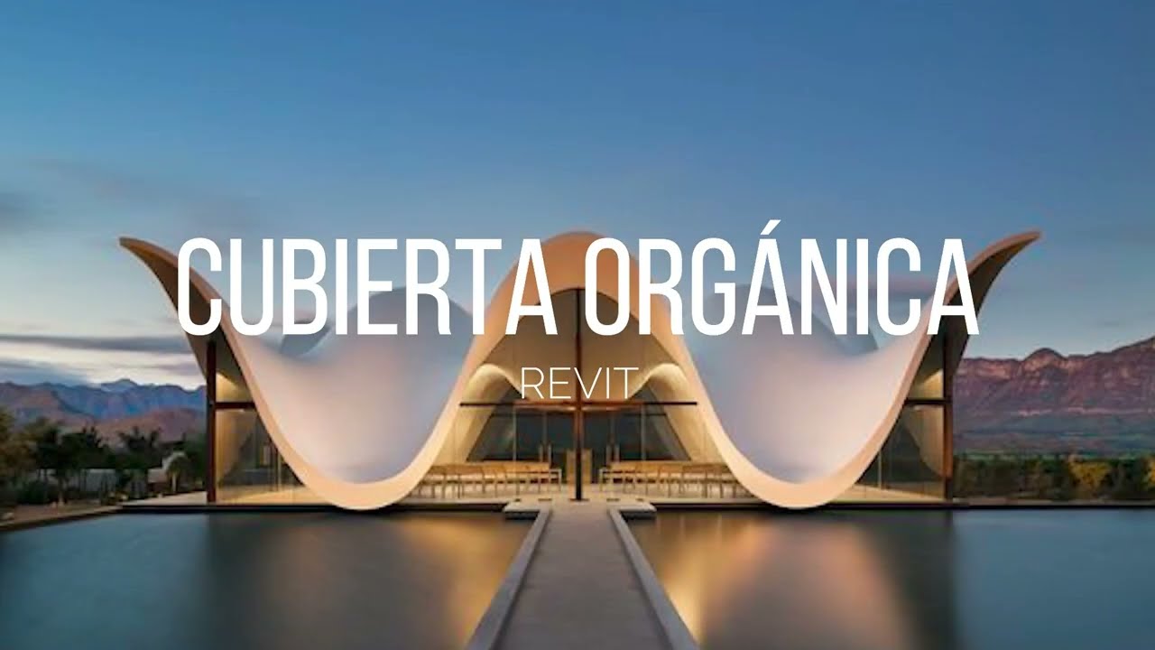 Como hacer cubiertas orgánicas - Revit