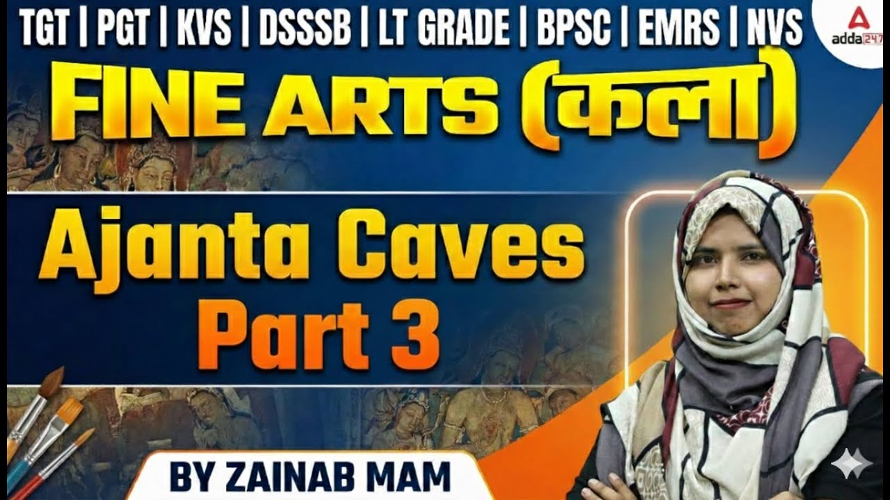 EMRS TGT/PGT Fine Arts Classes | KVS/NVS Fine Art Classes | BPSC/DSSSB Fine Arts Ajanta Caves