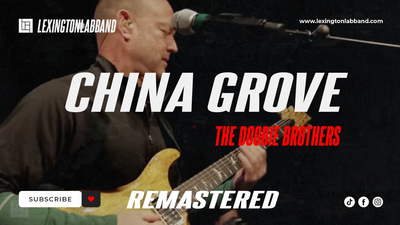 China Grove (Doobie Brothers) | Lexington Lab Band [Remastered]