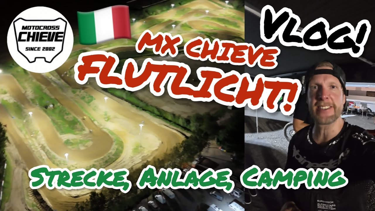 Motocross in Italien 🇮🇹 | Unser letzter Stopp unter Flutlicht: MX CHIEVE