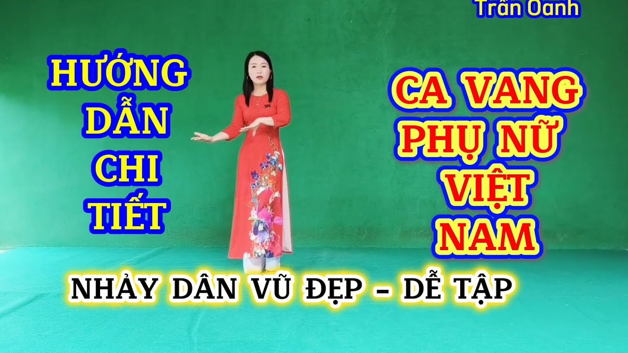 Hướng dẫn nhảy dân vũ CA VANG PHỤ NỮ VIỆT NAM | Biên đạo Trần Oanh 