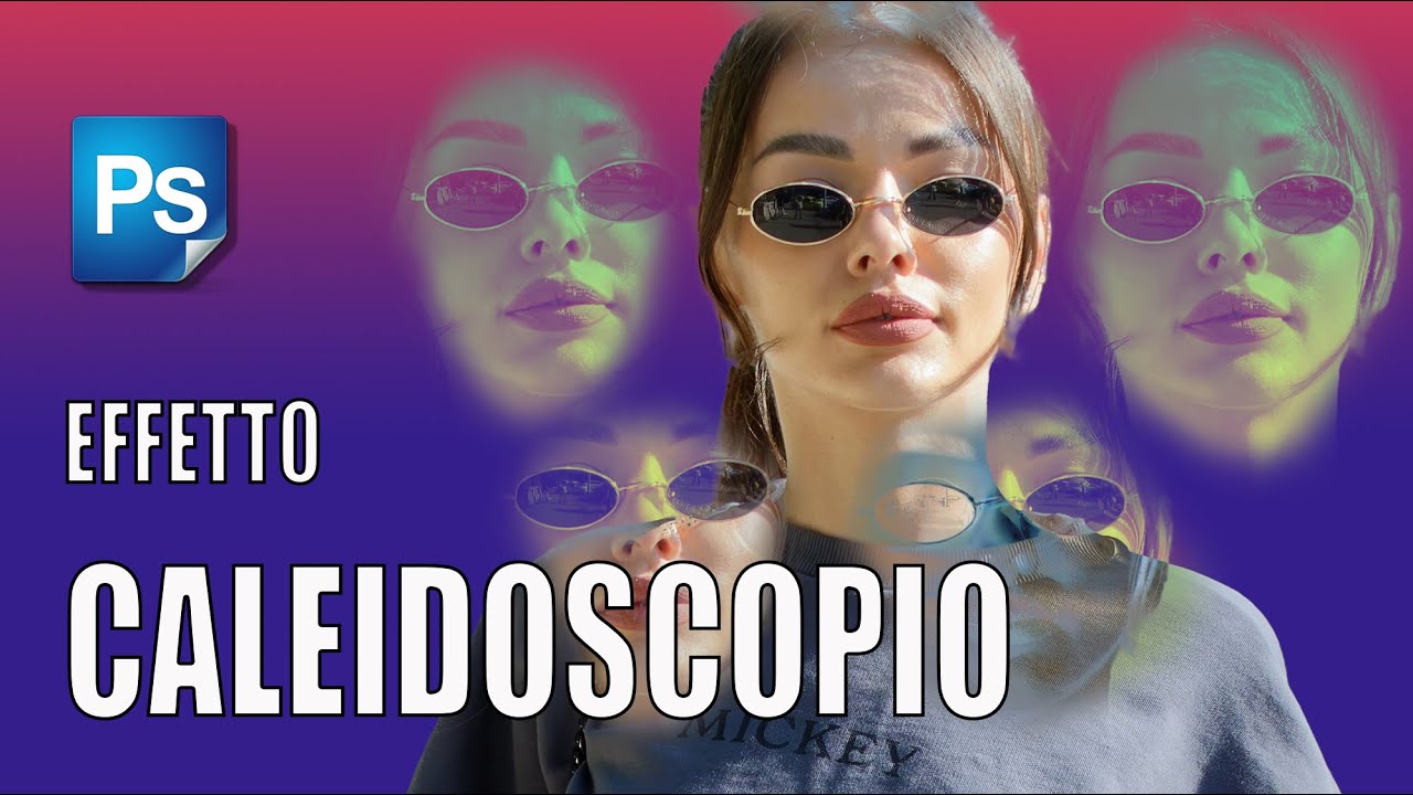 Effetto caleidoscopio con photoshop tutorial italiano, Photoshop effetti foto creativi