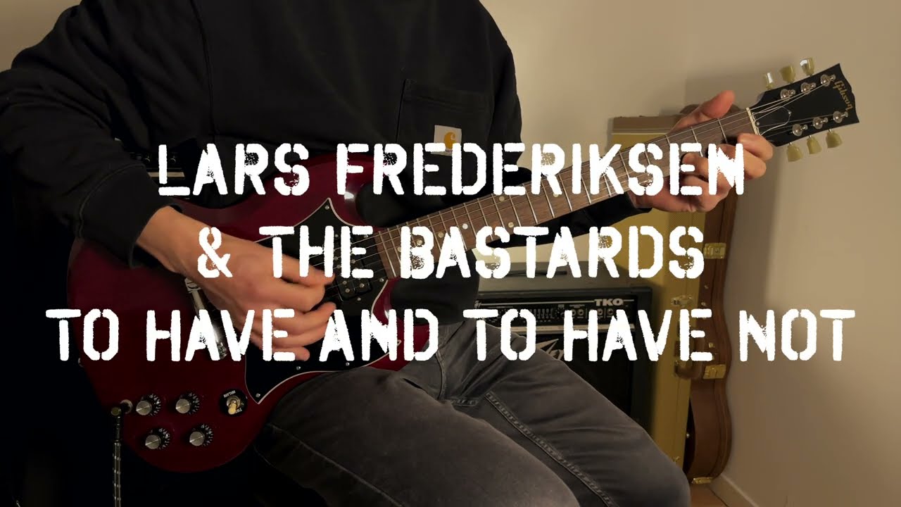 Lars Frederiksen & The Bastards – To Have And To Have Not | Guitar Cover