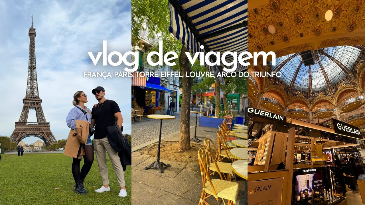 VLOR PARIS, TORRE EIFFEL, LOUVRE E VOLTANDO PARA SÃO PAULO