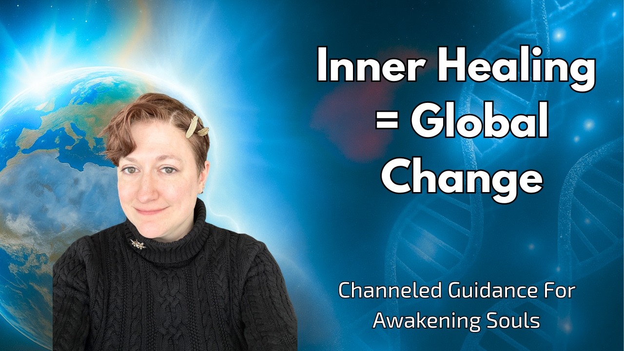 🌍The World Reflects You — How Self Acceptance Heals the Collective  Channeled Message