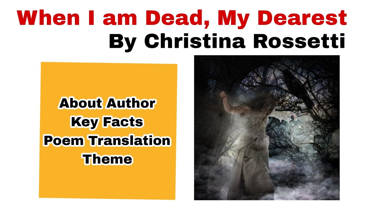When I am Dead My Dearest by Christina Rossetti in Urdu/Hindi|When I am Dead My Dearest Poem.